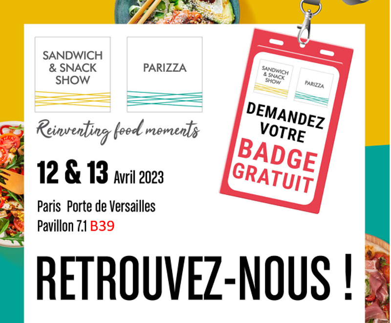 On April 12th and 13th, 2023, Salimah will be at the Sandwich & Snack Show in Paris. Pavilion 7.1 Stand B39.